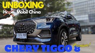 Unboxing Chery Tiggo 8 Premium