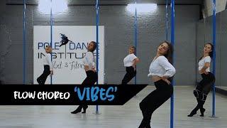 POLE FLOW CHOREO "VIBES"