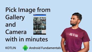 Image Picker in android | Pick your Gallery or Camera images very easily | Kotlin | Fundamentals