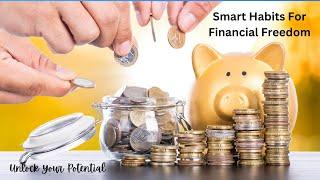 Smart Habits For Financial Freedom