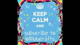 Welcome Lolli Lulu Crafts!