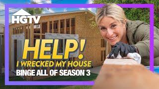 BINGE Season 3 - Full Episode Marathon | Help! I Wrecked My House | HGTV