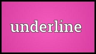 Underline Meaning