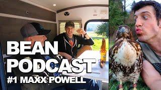 Bean Podcast with @Maxx.Powell