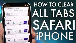 How To Clear All Tabs On Safari!