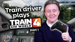 Can a real Train Driver play Train Sim World 4? | Part 1
