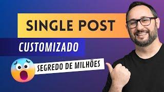 Como Criar um Single Post Customizado para Registros Específicos