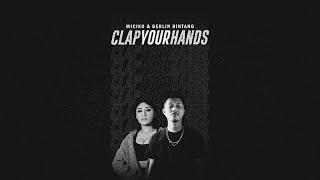 Miciko X Berlin Bintang - Clap Your Hands (Official Audio)