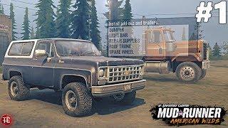 SpinTires MudRunner: AMERICAN WILDS! Let's Play, Part 1: K5 Blazer Exploring!