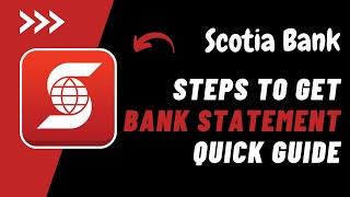 How to Get Bank Statement on Scotia Bank ! Get Statement on Scotiabank App 2023