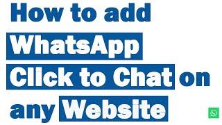 How to add WhatsApp Click to Chat on any Website