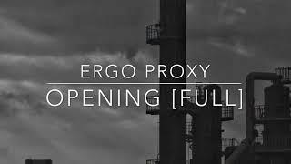 Ergo Proxy opening Monoral - Kiri [Full]