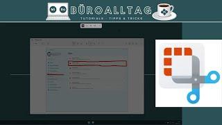 Mit dem Windows Snipping Tool einen Bildausschnitt aufnehmen und bearbeiten