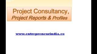 Project Consultancy | Project Reports & Profile.