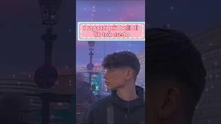 i ragazzi più belli di tik tok  credo