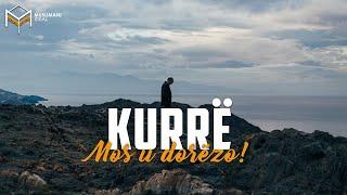 VIDEO MOTIVUESE - KURRË MOS U DORËZO