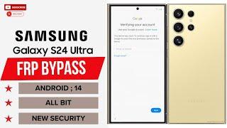 Samsung S24 Ultra Frp Bypass Android 14 |  All Bit | 100% WORKING