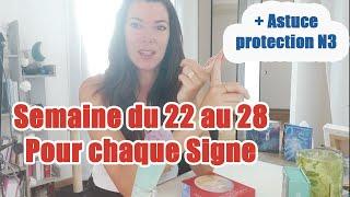 SEMAINE du 22au 28 Juillet - J'ai un Message pour chaque Signe Astrologique