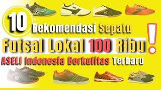 10 Rekomendasi Sepatu Futsal Lokal 100 Ribuan Original ASELI Indonesia Terbaru 2022