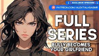 [F4M] Popular bully becomes your girlfriend [FULL SERIES] [wholesome] [enemies to more] | ASMR RP