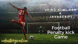 Football Game || Penalty Kick || Using HTML, CSS & JavaScript || With sTs Coder