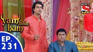 Yam Hain Hum - यम हैं हम - Episode 231 - 3rd November, 2015