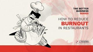 How to Reduce Burnout in Restaurants