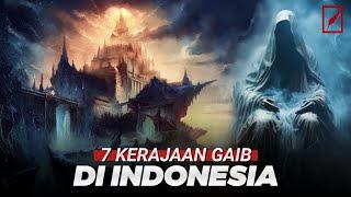 Bikin Merinding ⁉️ 7 Kerajaan Gaib Ternyata Ada di Indonesia || Mana Paling Angker