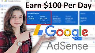 How to Earn Money with Google AdSense in 2024 (100$ a day)