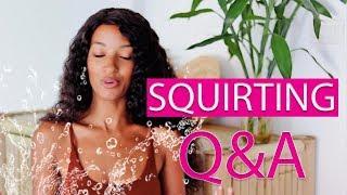 HOW TO SQUIRT