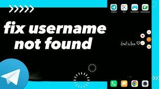 How To Fix Username Not Found On Telegram App