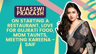 Tejasswi Prakash Interview On Starting A Restaurant, Mom’s Taunts, Saif-Kareena & Shah Rukh Khan