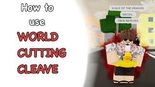 How to use the World Cutting Cleave [ Jujutsu Shenanigans ]