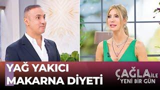 Lezzetli Bir Diyet Önerisi: Makarna Diyeti - Çağla ile Yeni Bir Gün 964. Bölüm