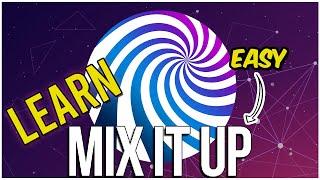 The Ultimate Beginner's Guide to Mix It Up - Part 1 (2024)