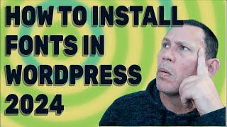 How to Install Fonts in WordPress (2024) | Step-by-Step Guide #wordpress