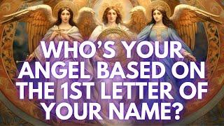 How To Know Your Archangel Based On The 1st Letter Of Your Name #guardianangel