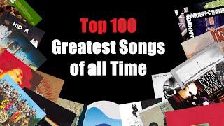 Top 100 Greatest Songs of all Time [2024]