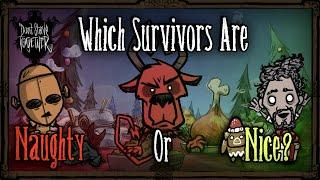 Which Survivors Are Naughty Or Nice? [Don't Starve Together - Winter's Feast]