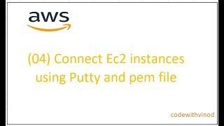 04 Connect Ec2 instances using Putty and Pem file