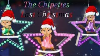 The Chipettes -  Last Christmas 