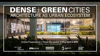 WEBINAR: Dense+Green Cities: Architecture as Urban Ecosystem