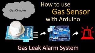 How to use Gas/Smoke sensor with Arduino | Gas leak alarm system