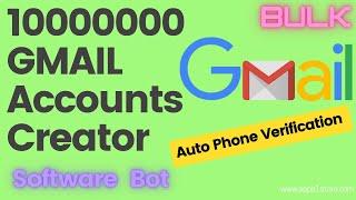 Bulk Gmail Creator Software Tool - Mass WebBots Gmail Account Creator