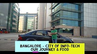 Exploring Bangalore || Food || Info-Tech Hub || Journey Teaser