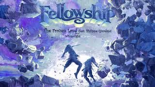 FELLOWSHIP - The Frozen Land (Visualizer)