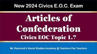 The Articles of Confederation - 1.7  Benchmark: Civics EOC 2024