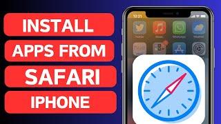 How to Download Apps from Safari | Install App from Safari Browser in iPhone iPad Mac iOS 18