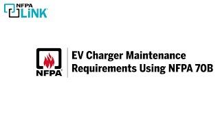 EV Charger Maintenance Requirements Using NFPA 70B