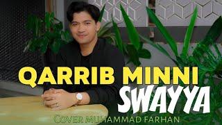 QARRIB MINNI SWAYYA - COVER MUHAMMAD FARHAN